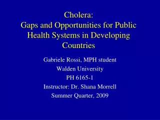 Cholera: Gaps and Opportunities for Public Health Systems in Developing Countries