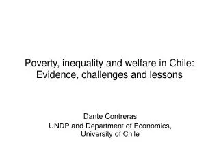 Poverty, inequality and welfare in Chile: Evidence, challenges and lessons