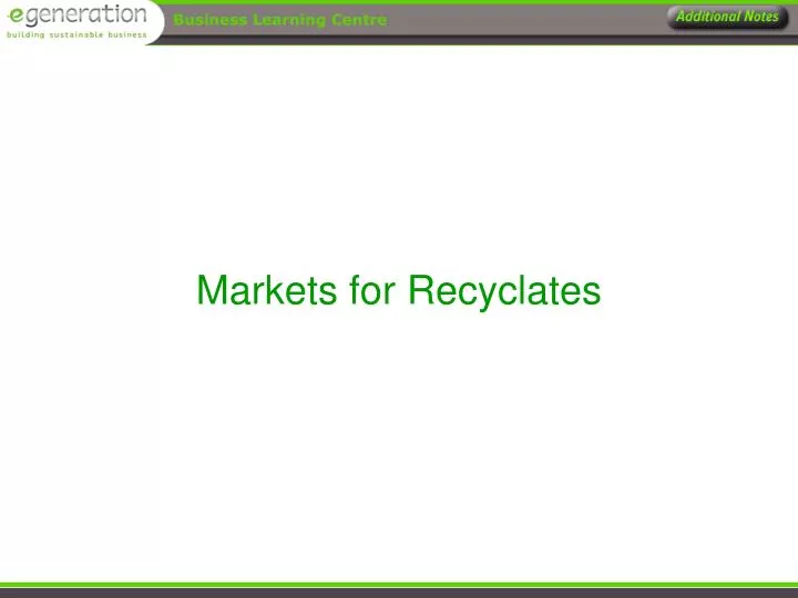 markets for recyclates