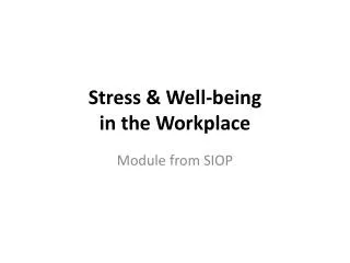 Stress &amp; Well-being in the Workplace