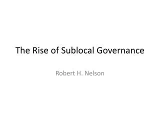 The Rise of Sublocal Governance