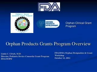 Orphan Products Grants Program Overview