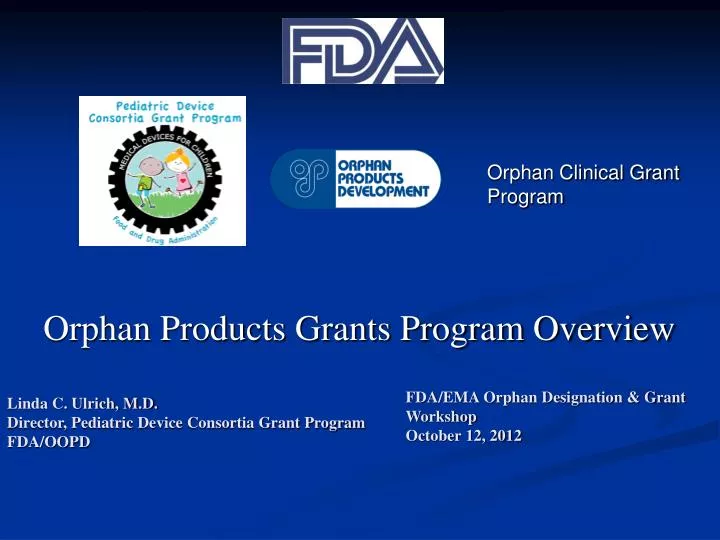 orphan products grants program overview
