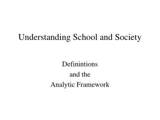 Understanding School and Society