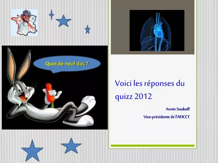 voici les r ponses du quizz 2012