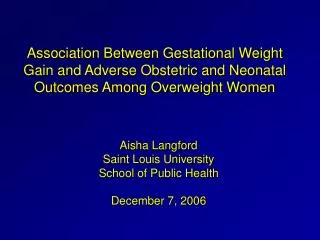 Association Between Gestational Weight Gain and Adverse Obstetric and Neonatal Outcomes Among Overweight Women