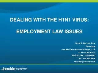 DEALING WITH THE H1N1 VIRUS: EMPLOYMENT LAW ISSUES