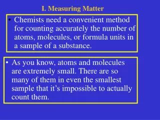 I. Measuring Matter