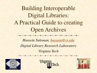 Building Interoperable Digital Libraries: A Practical Guide to creating Open Archives