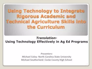 Using Technology to Integrate Rigorous Academic and Technical Agriculture Skills into the Curriculum