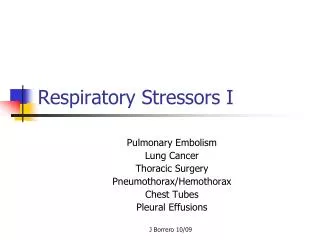 Respiratory Stressors I