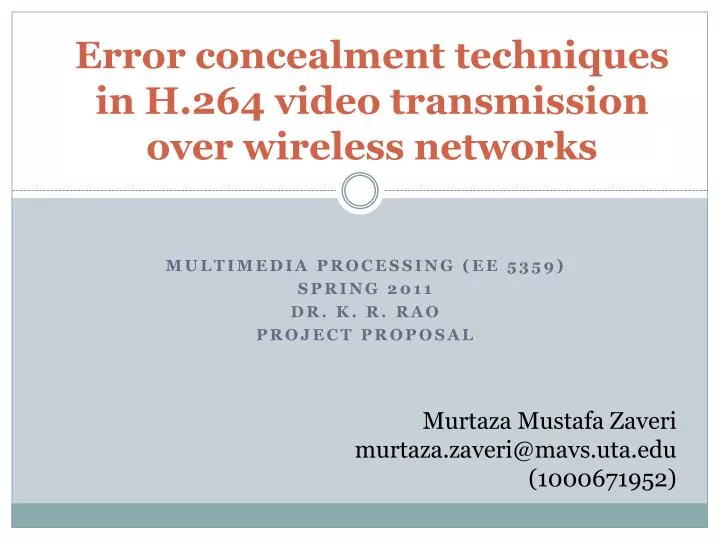 error concealment techniques in h 264 video transmission over wireless networks
