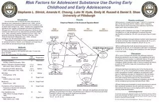 Ri sk Factors for Adolescent Substance Use During Early Childhood and Early Adolescence