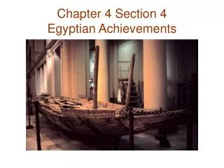 Chapter 4 Section 4 Egyptian Achievements