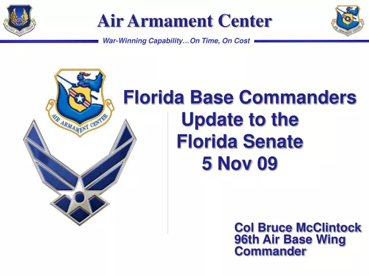 florida base commanders update to the florida senate 5 nov 09