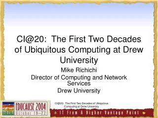 CI@20: The First Two Decades of Ubiquitous Computing at Drew University