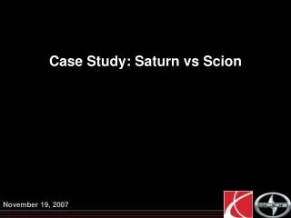 Case Study: Saturn vs Scion