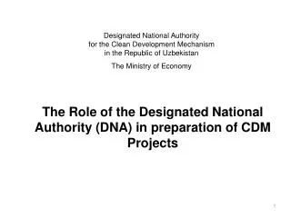 The Role of the Designated National Authority (DNA) in preparation of CDM Projects
