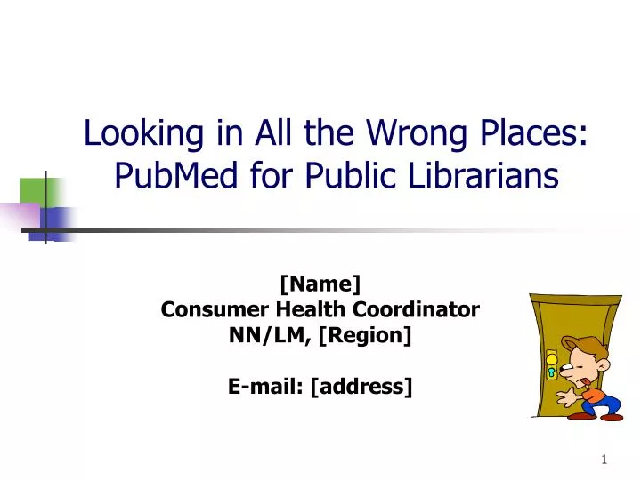 looking in all the wrong places pubmed for public librarians