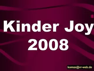 Kinder Joy 2008