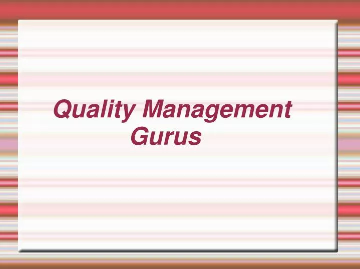 quality management gurus