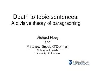 Death to topic sentences: A divisive theory of paragraphing