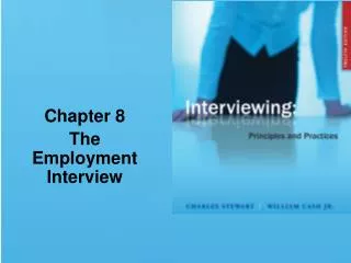 Chapter 8 The Employment Interview