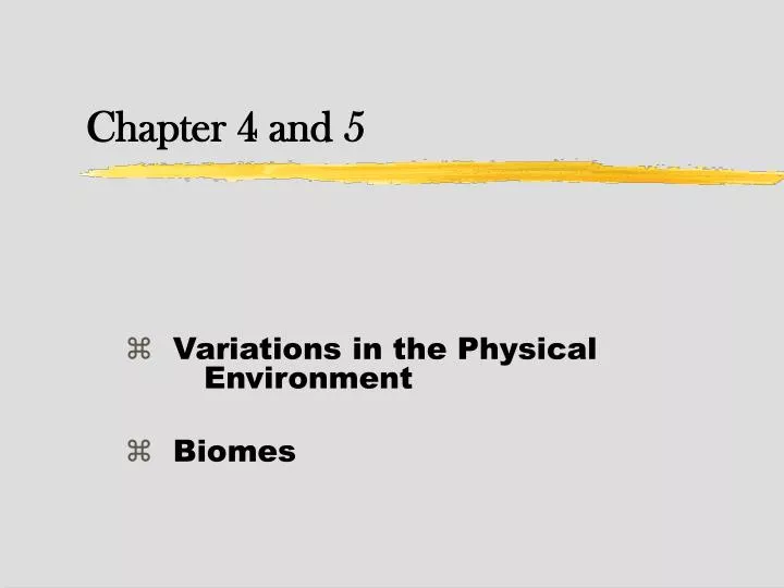 variations in the physical environment biomes