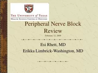 Peripheral Nerve Block Review Feburary 12, 2009
