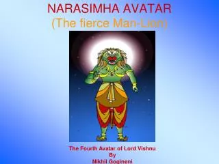 NARASIMHA AVATAR (The fierce Man-Lion)