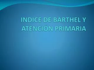 indice de barthel y atenci n primaria