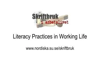 Literacy Practices in Working Life