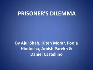 PRISONER’S DILEMMA