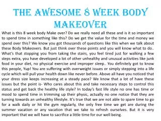 The Awesome 8 Week Body Makeover