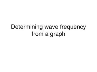 Determining wave frequency from a graph