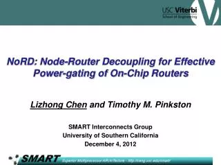 NoRD : Node-Router Decoupling for Effective Power-gating of On-Chip Routers