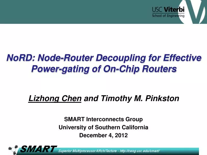 nord node router decoupling for effective power gating of on chip routers