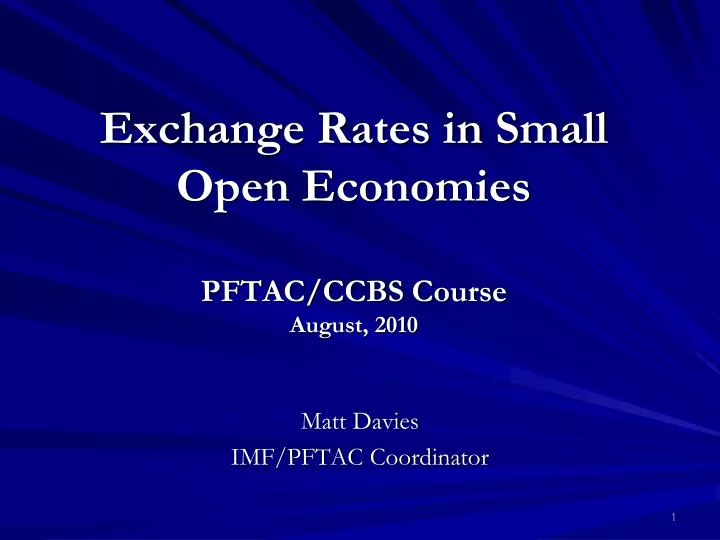 exchange rates in small open economies pftac ccbs course august 2010