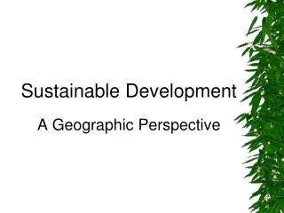 Sustainable Development A Geographic Perspective