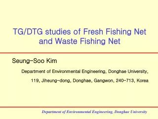 TG/DTG studies of Fresh Fishing Net and Waste Fishing Net