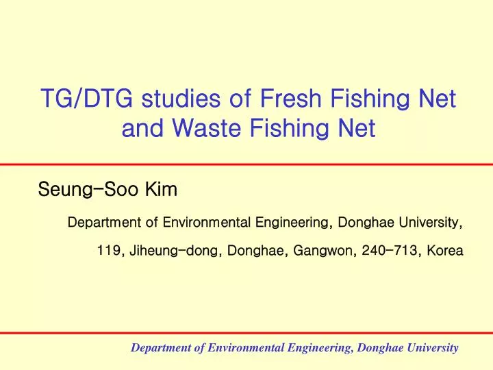 tg dtg studies of fresh fishing net and waste fishing net