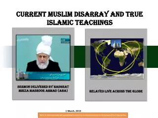 Current Muslim Disarray and True Islamic Teachings