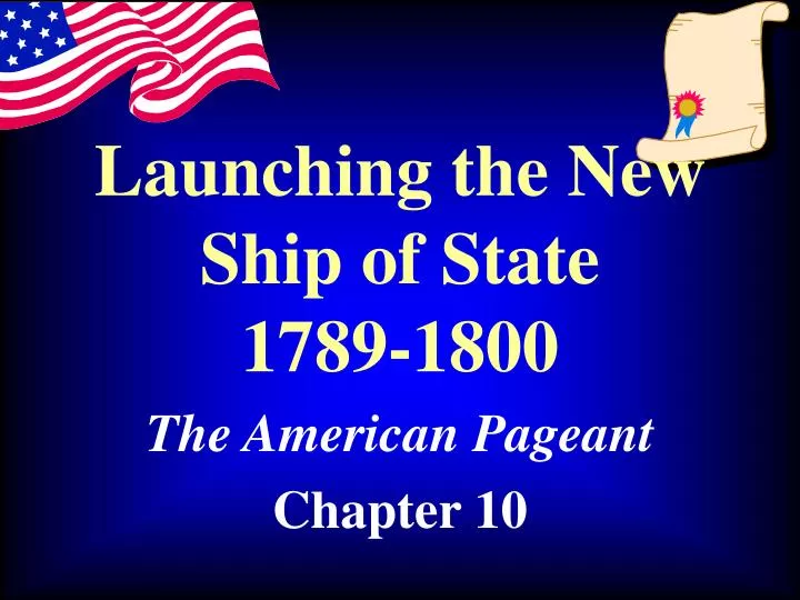 launching the new ship of state 1789 1800