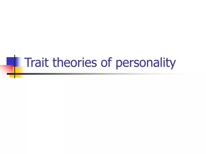 trait theories of personality