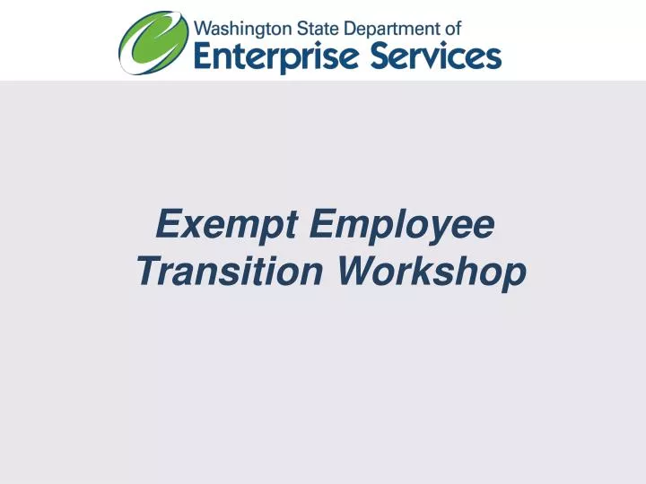 exempt employee transition workshop