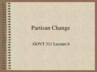 Partisan Change