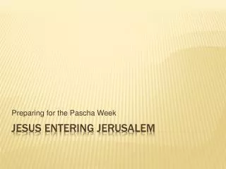 Jesus Entering Jerusalem