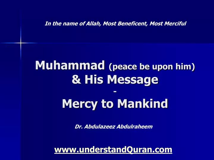 muhammad peace be upon him his message mercy to mankind
