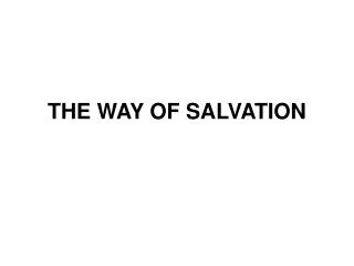 THE WAY OF SALVATION