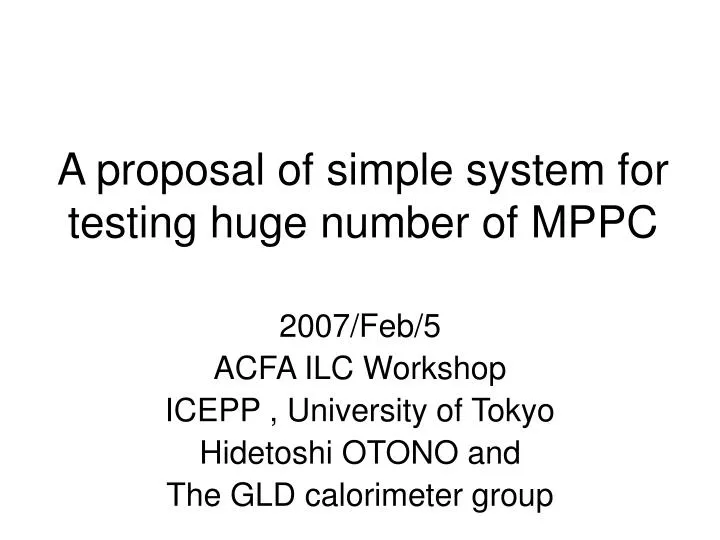 a proposal of simple system for testing huge number of mppc